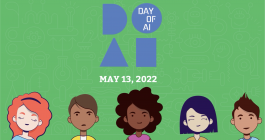 Day of AI logo above drawings of 5 children from different demographics. Texts reads "May 13, 2022"