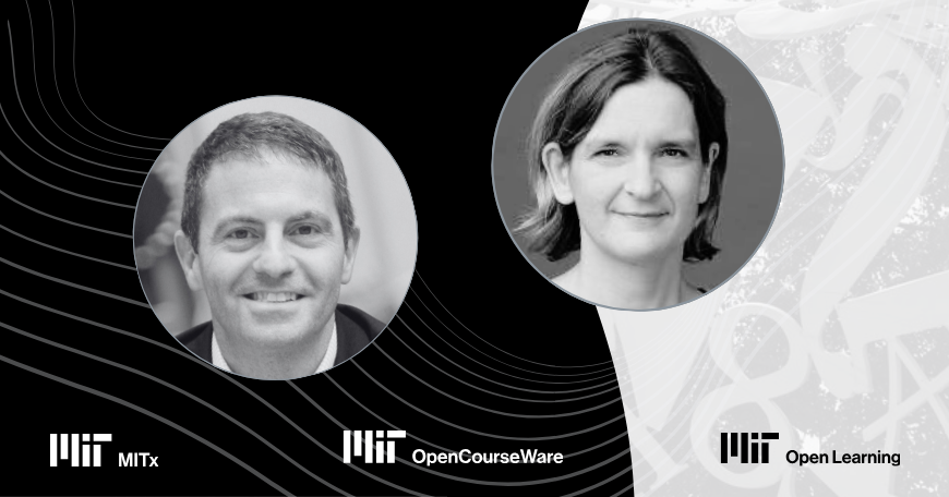 portraits of Esther Duflo and Christopher Capozzola with logos of MIT Open Learning, MIT OpenCourseWare, and MITx
