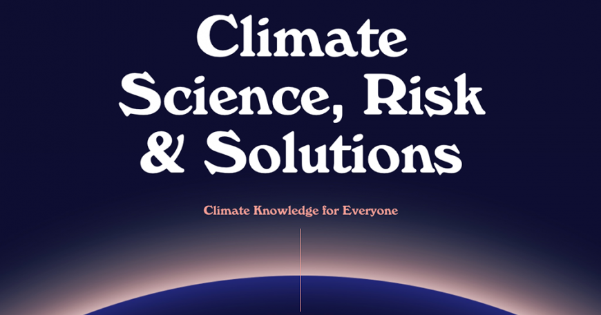"Climate Science, Risk and Solutions" tells the story of climate change though quizzes, interactive graphics, narration, and videos.