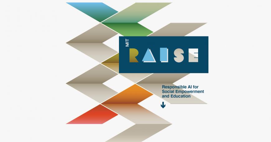 A new cross-disciplinary research initiative at MIT, called Responsible AI for Social Empowerment and Education (RAISE), aims to promote the understanding and use of AI across all segments of society.