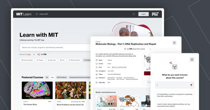 MIT Learn offers more than 12,700 educational resources — including introductory and advanced courses, courseware, videos, podcasts, and more — from departments across MIT. 