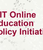 MIT Online education policy initiative 